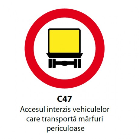 Accesul interzis vehiculelor care transporta marfuri periculoase