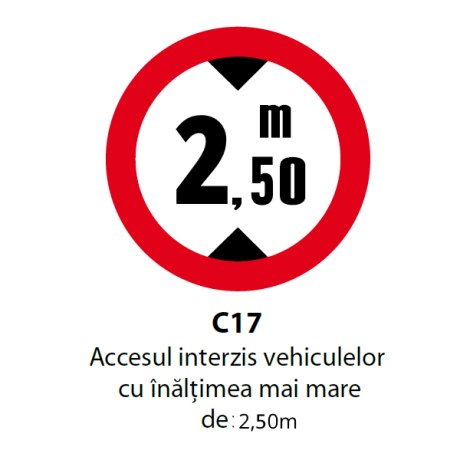 Accesul interzis vehiculelor cu inaltimea mai mare de 2,50m