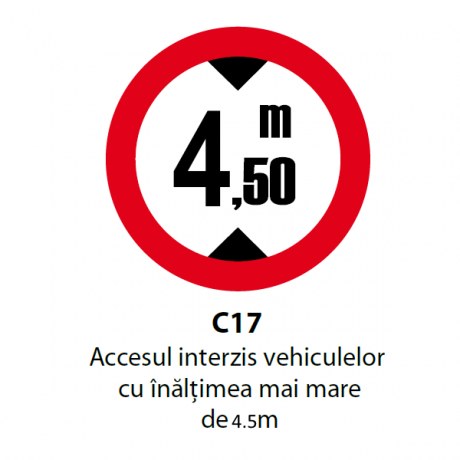 Accesul interzis vehiculelor cu inaltimea mai mare de 4,50m