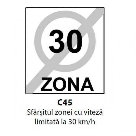 Sfarsitul zonei cu viteza limitata la 30 km/h