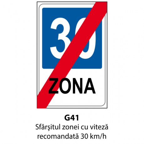 Sfarsitul zonei cu viteza recomandata 30 km/h